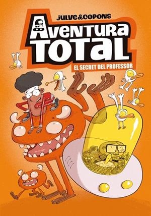 AVENTURA TOTAL 1 - EL SECRET DEL PROFESSOR | 9788448871918 | JULVE, ÒSCAR / COPONS, JAUME