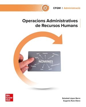 OPERACIONS ADMINISTRATIVES DE RECURSOS HUMANS | 9788448646226 | LÓPEZ BARRA, SOLEDAD/ RUIZ OTERO, EUGEN