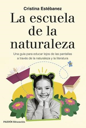 LA ESCUELA DE LA NATURALEZA | 9788449344312 | ESTÉBANEZ, CRISTINA