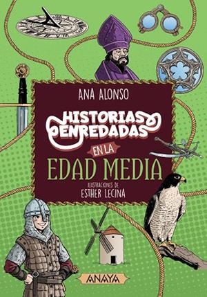 HISTORIAS ENREDADAS EN LA EDAD MEDIA | 9788414334591 | ALONSO, ANA
