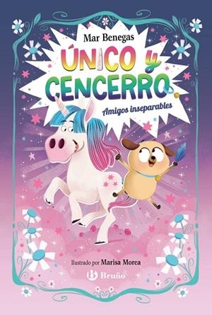 ÚNICO Y CENCERRO, 1. AMIGOS INSEPARABLES | 9788469645093 | BENEGAS, MAR