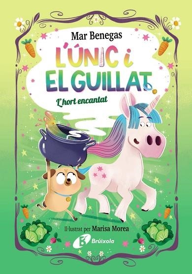 L'ÚNIC I EL GUILLAT, 2. L'HORT ENCANTAT | 9788413494807 | BENEGAS, MAR