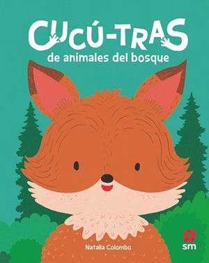 CUCÚ-TRAS DE ANIMALES DEL BOSQUE | 9788410550711 | EDICIONES SM,