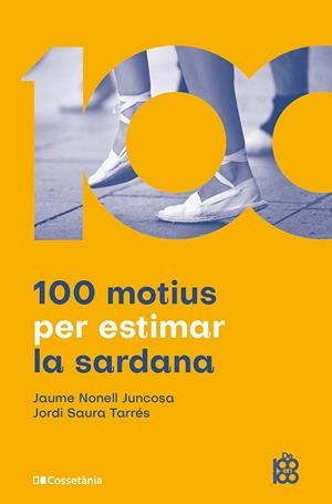 100 MOTIUS PER ESTIMAR LA SARDANA | 9788413565019 | NONELL JUNCOSA, JAUME / SAURA TARRÉS, JORDI