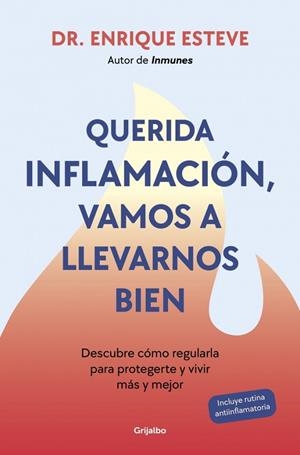 QUERIDA INFLAMACIÓN, VAMOS A LLEVARNOS BIEN | 9788425368424 | ESTEVE, DR. ENRIQUE