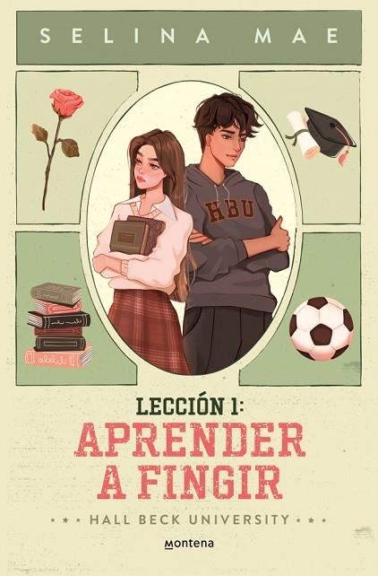 LECCIÓN 1: APRENDER A FINGIR (HALL BECK UNIVERSITY 1) | 9788410396210 | MAE, SELINA
