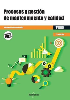 PROCESOS Y GESTIÓN DE MANTENIMIENTO Y CALIDAD - 2.ª EDICIÓN | 9788426737533 | FERNÁNDEZ DIEZ, RAIMUNDO