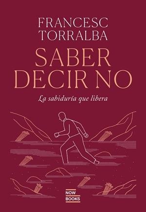 SABER DECIR QUE NO | 9788416245840 | TORRALBA ROSELLÓ, FRANCESC