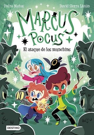 MARCUS POCUS 7. EL ATAQUE DE LOS MUNCHINS | 9788408307495 | MAÑAS, PEDRO / SIERRA LISTÓN, DAVID