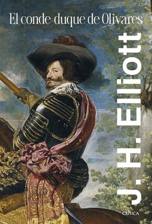 EL CONDE-DUQUE DE OLIVARES | 9788491997917 | ELLIOTT, J. H.