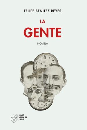 LA GENTE | 9788419132710 | BENÍTEZ REYES, FELIPE