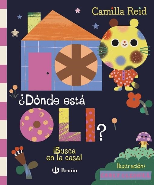 ¿DÓNDE ESTÁ OLI? ¡BUSCA EN LA CASA! | 9788469643952 | REID, CAMILLA