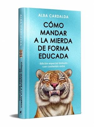 CÓMO MANDAR A LA MIERDA DE FORMA EDUCADA (EDICIÓN LIMITADA ESPECIAL NAVIDAD) | 9788410467293 | CARDALDA, ALBA