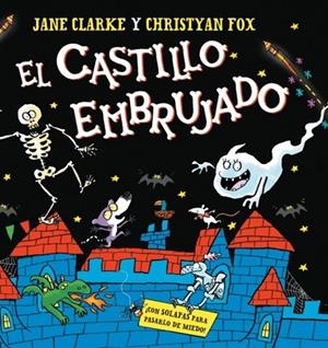 EL CASTILLO EMBRUJADO | 9788448871215 | CLARKE, JANE / FOX, CHRISTYAN