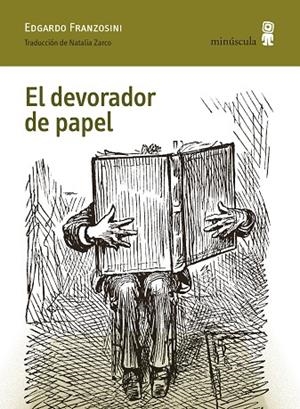 EL DEVORADOR DE PAPEL | 9791399004045 | FRANZOSINI, EDGARDO