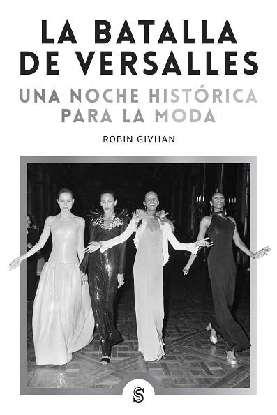 LA BATALLA DE VERSALLES | 9788412447064 | GIVHAN, ROBIN
