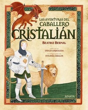 LAS AVENTURAS DEL CABALLERO CRISTALIÁN | 9788414342688 | BERNAL, BEATRIZ