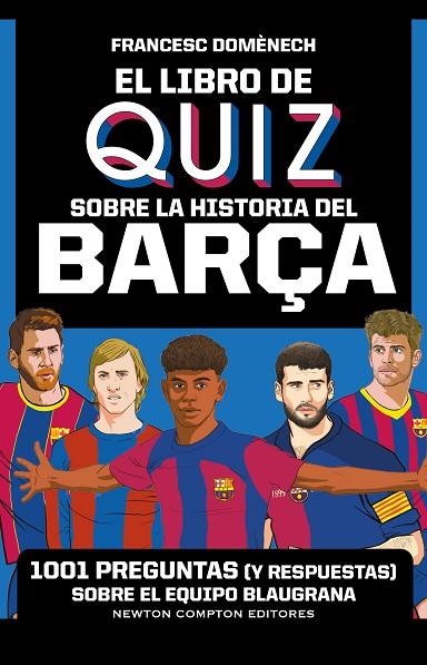 EL LIBRO DE QUIZ SOBRE LA HISTORIA DEL BARÇA | 9791387575021 | DOMENECH, FRANCESC