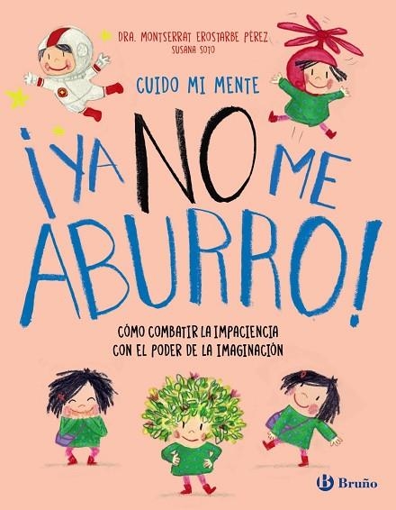 CUIDO MI MENTE. ¡YA NO ME ABURRO! | 9788469645802 | EROSTARBE PÉREZ, MONTSERRAT