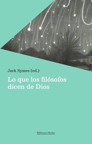 LO QUE LOS FILÓSOFOS DICEN DE DIOS | 9788425451980 | AA.VV./SYMES, JACK