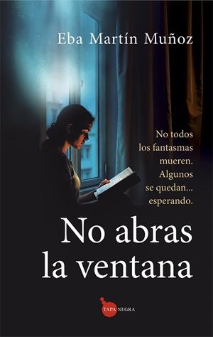 NO ABRAS LA VENTANA | 9788410529656 | EBA MARTÍN MUÑOZ