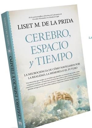 CEREBRO, ESPACIO Y TIEMPO | 9788419414861 | PRIDA, LISET M. DE LA