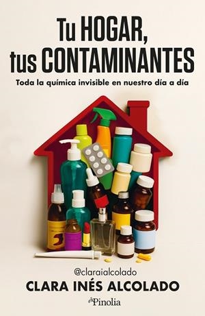 TU HOGAR, TUS CONTAMINANTES | 9791387556662 | ALCOLADO, CLARA INÉS