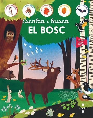 ESCOLTA I BUSCA. EL BOSC | 9788466159258 | EDICIONES LAROUSSE,