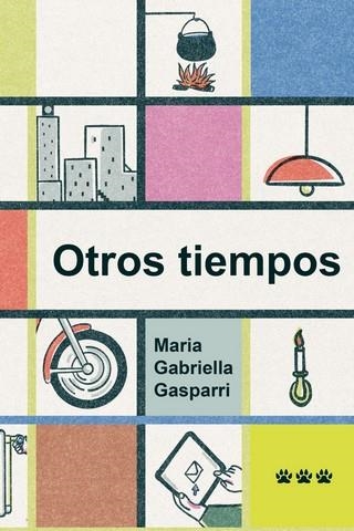 OTROS TIEMPOS | 9788412828030 | GASPARRI, MARIA GABRIELA