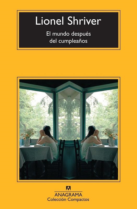 MUNDO DESPUÉS DEL CUMPLEAÑOS, EL | 9788433977311 | SHRIVER, LIONEL