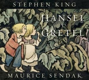 HANSEL Y GRETEL | 9788426433077 | KING, STEPHEN / SENDAK, MAURICE