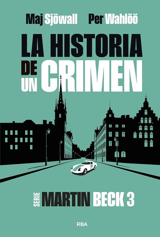 LA HISTORIA DE UN CRIMEN 3 | 9788411329866 | WAHLÖÖ, PER / SJÖWALL, MAJ