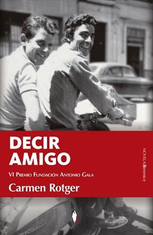 DECIR AMIGO | 9788410356948 | CARMEN ROTGER