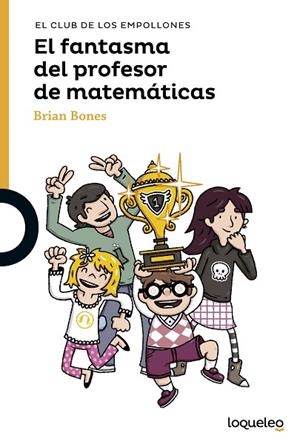 EL FANTASMA DEL PROFESOR DE MATEMÁTICAS | 9788491221470 | COPONS RAMON, JAUME / BONES, BRIAN