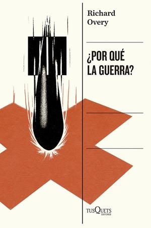 ¿POR QUÉ LA GUERRA? | 9788411076746 | OVERY, RICHARD