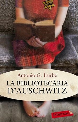 BIBLIOTECÀRIA D'AUSCHWITZ. LA | 9788499307121 | ANTONIO G. ITURBE