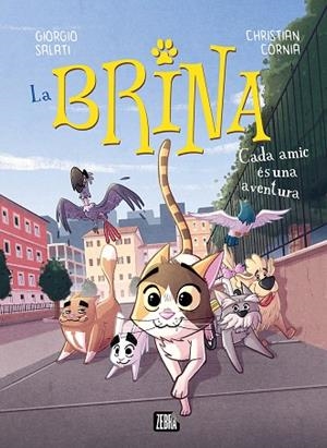 LA BRINA 2. CADA AMIC ÉS UNA AVENTURA | 9788410302983 | SALATI, GIORGIO