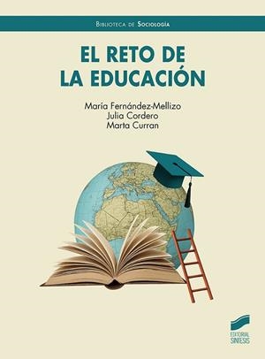 EL RETO DE LA EDUCACIÓN | 9788413574257 | FERNÁNDEZ-MELLIZO, MARÍA / CORDERO, JULIA / CURRAN, MARTA