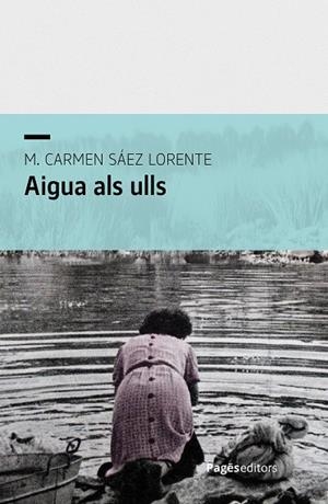 AIGUA ALS ULLS | 9788413036601 | SÁEZ LORENTE, M. CARMEN