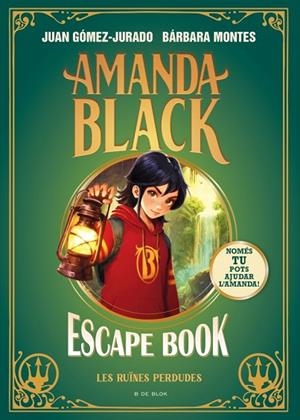 AMANDA BLACK - ESCAPE BOOK: LES RUÏNES PERDUDES | 9791387695033 | GÓMEZ-JURADO, JUAN / MONTES, BÁRBARA