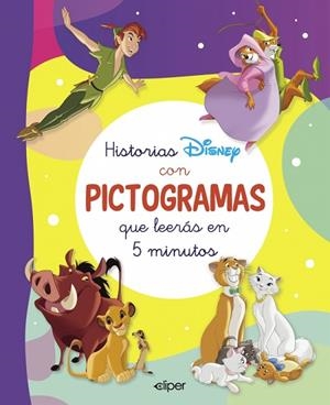 HISTORIAS DISNEY CON PICTOGRAMAS QUE LEERÁS EN 5 MINUTOS (CUENTOS DISNEY) | 9788419487544 | DISNEY