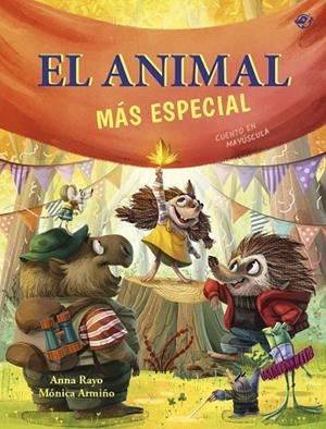EL ANIMAL MÁS ESPECIAL - UN CUENTO SOBRE DIVERSIDAD FUNCIONAL | 9788419898678 | RAYO, ANNA