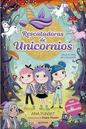 RESCATADORAS DE UNICORNIOS 8 - VIAJE AL PAÍS DE LOS ELFOS | 9788410395183 | PUNSET, ANA