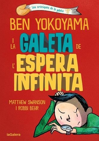 BEN YOKOYAMA I LA GALETA DE L'ESPERA INFINITA | 9788424676391 | SWANSON, MATTHEW