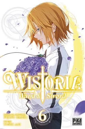 WISTORIA. WAND & SWORD 6 | 9782811699086 | FUJINO, OMORI