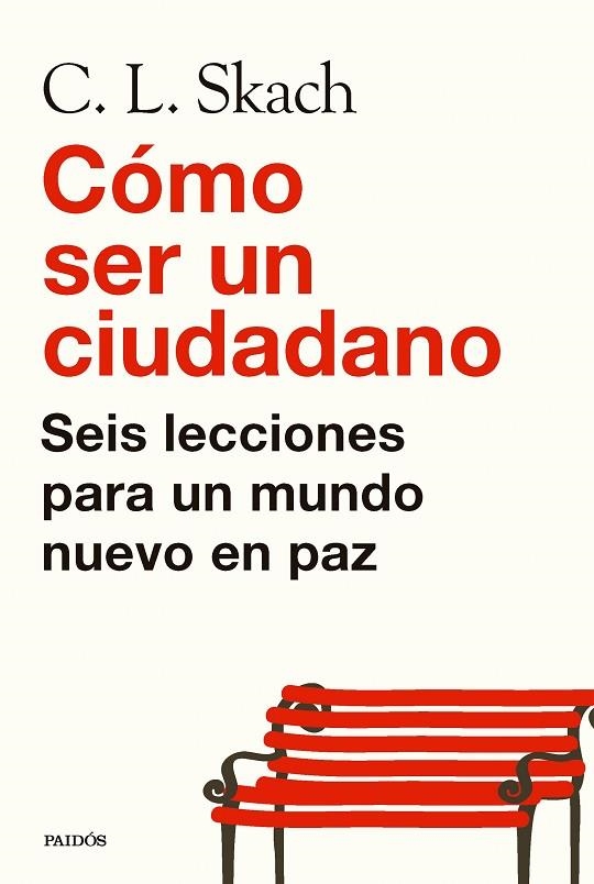 CÓMO SER UN CIUDADANO | 9788449344497 | SKACH, C. L.