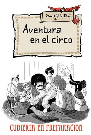 AVENTURA EN EL CIRCO | 9788427204188 | BLYTON , ENID