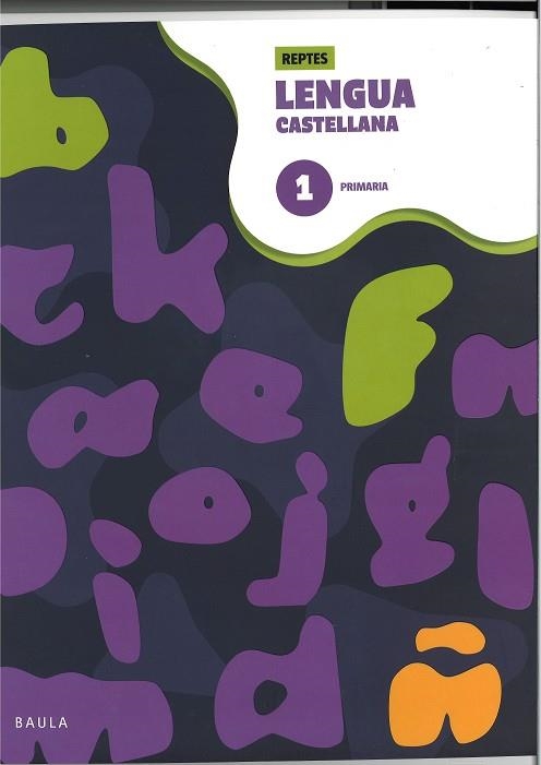 CUADERNO DE LENGUA CASTELLANA 1 PRIMARIA - REPTES | 9788447954360 | PUNT I COMA TREBALLS EDITORIALS, SL / DEPARTAMENT D'EDICIONS EDUCATIVES DE BAULA