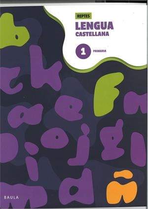 CUADERNO DE LENGUA CASTELLANA 1 PRIMARIA - REPTES | 9788447954360 | PUNT I COMA TREBALLS EDITORIALS, SL / DEPARTAMENT D'EDICIONS EDUCATIVES DE BAULA