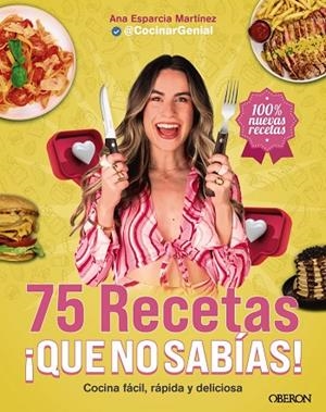 75 RECETAS ¡QUÉ NO SABÍAS! | 9788441552463 | ESPARCIA MARTÍNEZ (@COCINARGENIAL), ANA